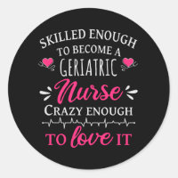 Skilled enough to become a geriatric nurse