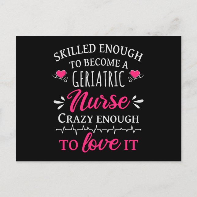 Skilled enough to become a geriatric nurse postcard (Front)