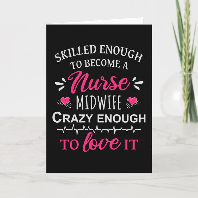 Skilled enough to become a Nurse Midwife Card (Front)