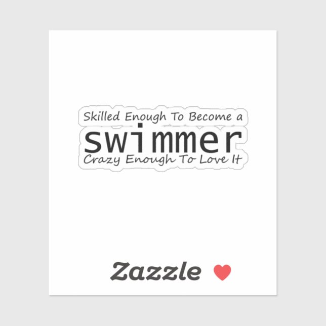 Skilled Enough To Become a Swimmer Crazy (Sheet)