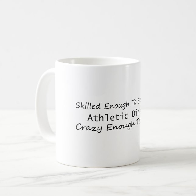 Skilled Enough To Become An Athletic Director Coffee Mug (Front Left)