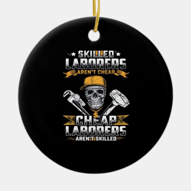 Skilled Laborers Aren’t Cheap Essential Ceramic Tree Decoration (Front)