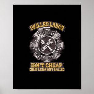 Skilled Labour Isn’t Cheap - Labour Day Classic Poster