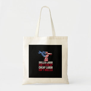 Skilled Labour Isn’t Cheap Labour Day Tote Bag