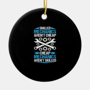Skilled Labour Isn’t Cheap - Mechanic Mechanist Me Ceramic Tree Decoration