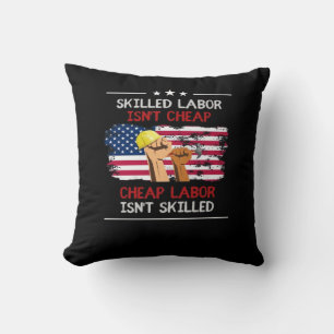 Skilled Labour Isn’t Cheap USA American Flag Cushion