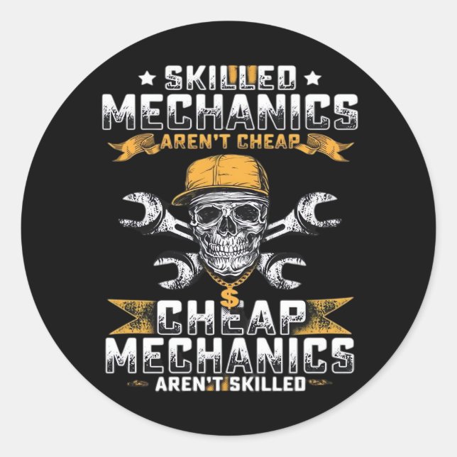 Skilled Mechanics Aren’t Cheap Essential Classic Round Sticker (Front)