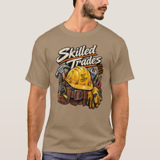 Skilled Trades Shirt, Tradesman Gift, Real Skills T-Shirt