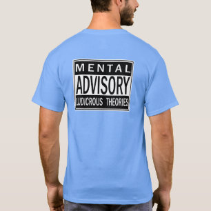 SKILLHAUSE - MENTAL ADVISORY - LUDICROUS THEORIES T-Shirt