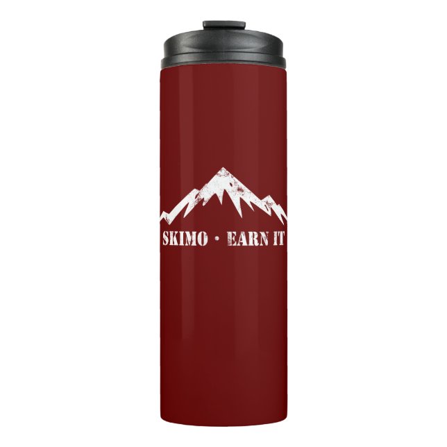 Skimo, Earn It Thermal Tumbler (Front)