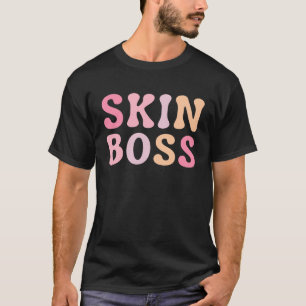 Skin Boss Licensed Esthetician Skin Care T-Shirt