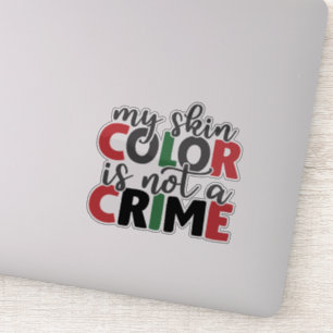 Skin Colour is Not a Crime 