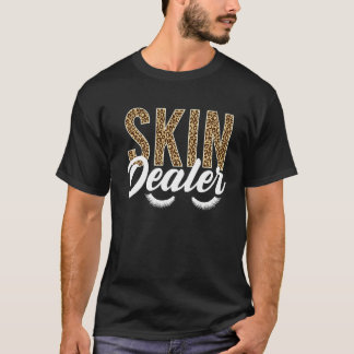 Skin Dealer Leopard Skin Aesthetician Skin  Skinca T-Shirt
