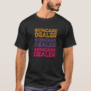Skincare Dealer Skin Aesthetician Retro Skincare T-Shirt