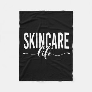Skincare Life Skin-Care Ist Esthetigovernment Fleece Blanket