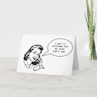 Skincare notecard ... I got 99 problems but ...