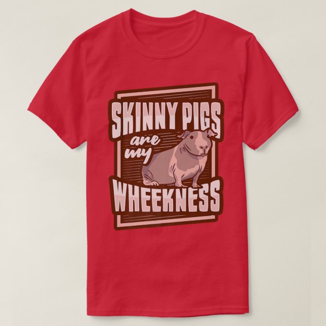 Skinny Pig Wheek Design for a Guinea Pig Lover Pre T-Shirt (Design Front)