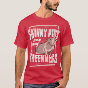 Skinny Pig Wheek Design For A Guinea Pig Lover Pre T-Shirt