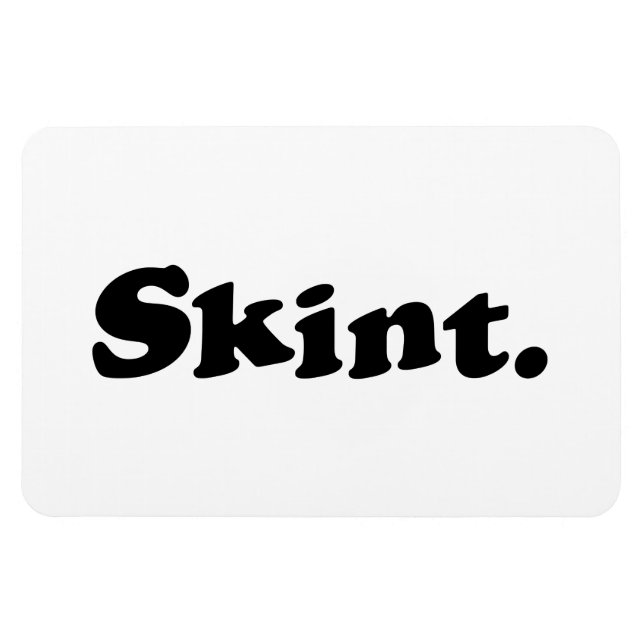 Skint. Magnet (Horizontal)