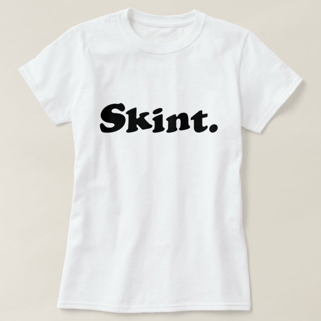 Skint. T-Shirt (Design Front)