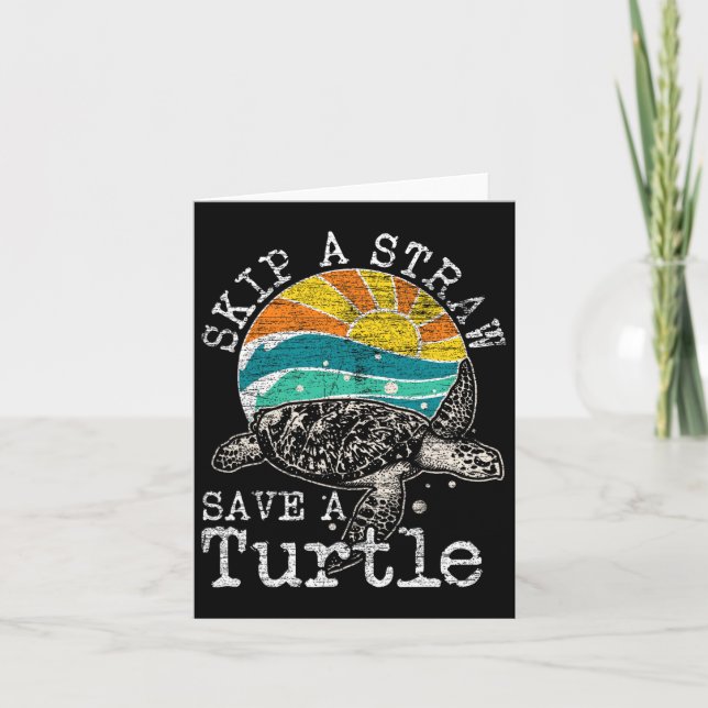 Skip A Straw Save A Turtle  Card (Front)