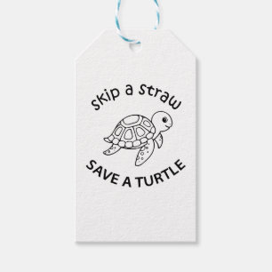 Skip A Straw Save A Turtle Copy Copy Copy Gift Tags
