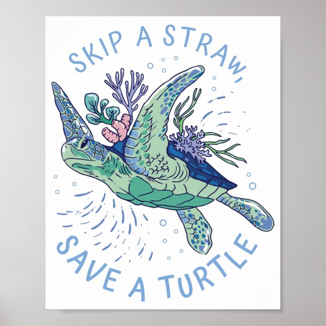 Skip A Straw Save A Turtle Sea Life Poster (Front)