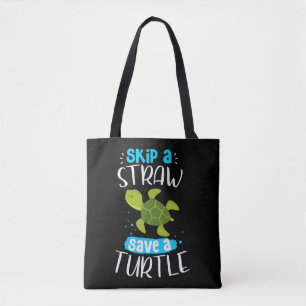 Skip A Straw Save A Turtle Turtle Rescue Sea Turtl Tote Bag