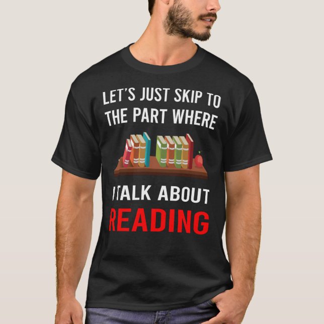Skip Talk Reading Book Books T-Shirt (Front)