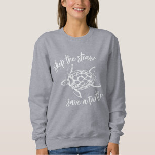 Skip the Straw Save a Turtle White on Grey Sweatshirt