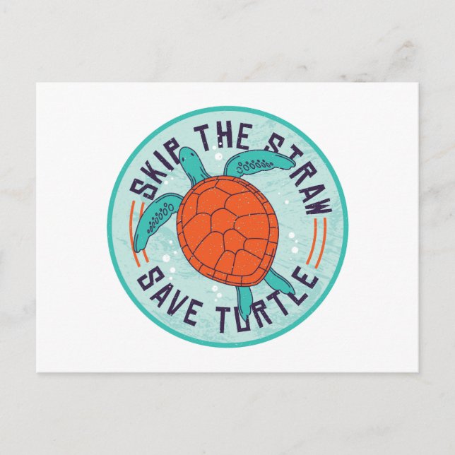 Skip the Straw Save Turtle Postcard (Front)