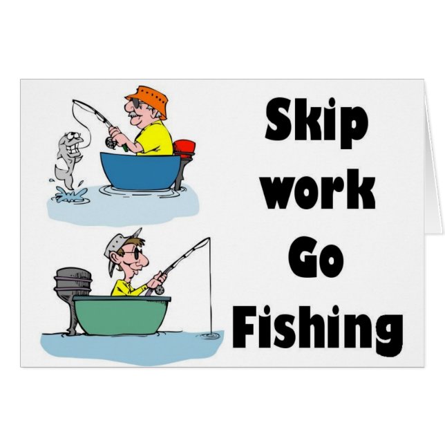 skip work go fishing merchandise (Front Horizontal)