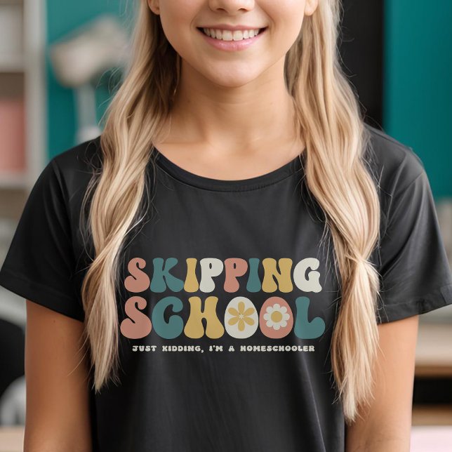Skipping School Funny Homeschooler Retro T-Shirt (Creator Uploaded)