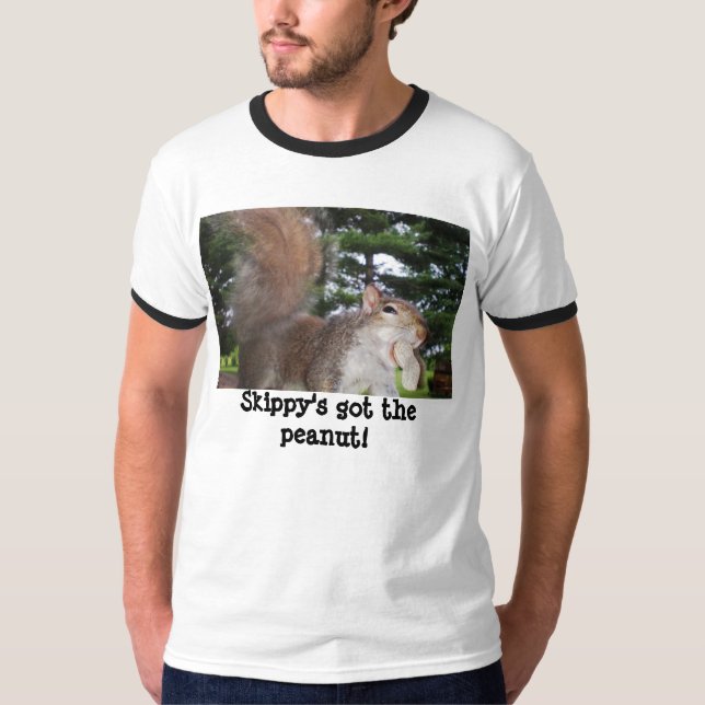 Skippy's Got the peanut T-Shirt (Front)