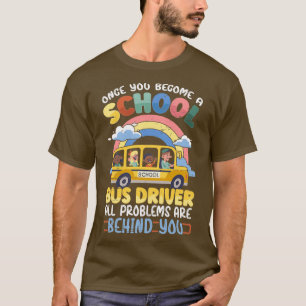 Skoolie Drive Bus Operator Sleeper Passenger 3 T-Shirt