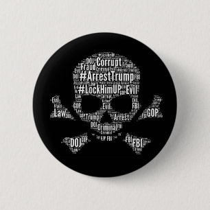 Skull and crossbones #arrest Trump slogans 6 Cm Round Badge