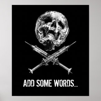 Skull and Syringes Poster