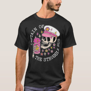 Skull Captain Of The Struggle Bus Funny Apparel T-Shirt