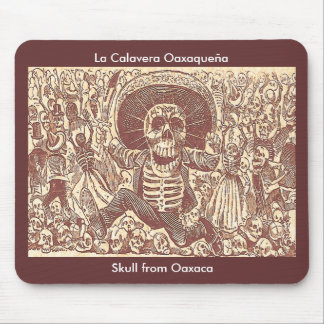 Skull from Oaxaca, La Calavera Oaxaqueña Mouse Pad