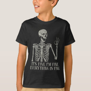 Skull Halloween Costume It's Fine Im Fine Skeleton T-Shirt