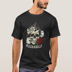 Skull Head Greaser Rose Rock 'N' Roll True Rockabi T-Shirt