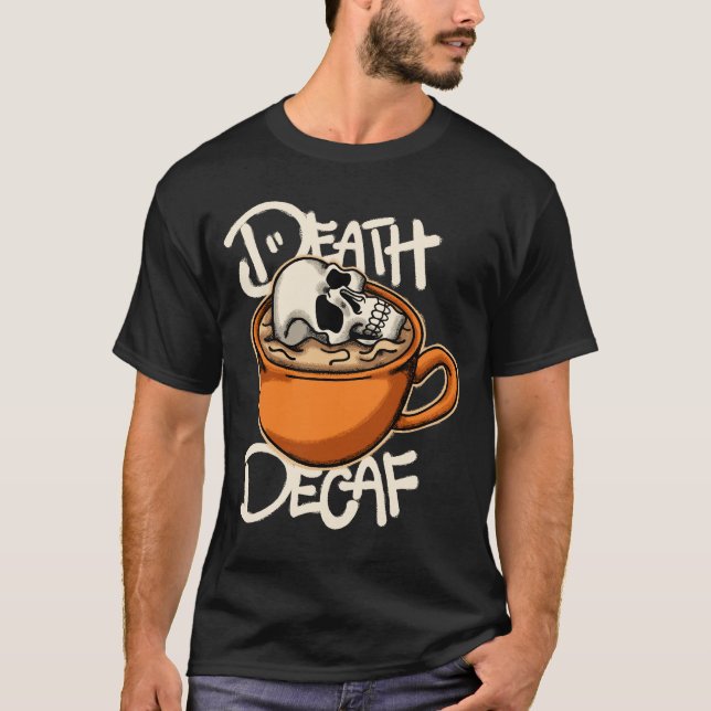 Skull in Coffee Cup streetwear  T-Shirt (Front)