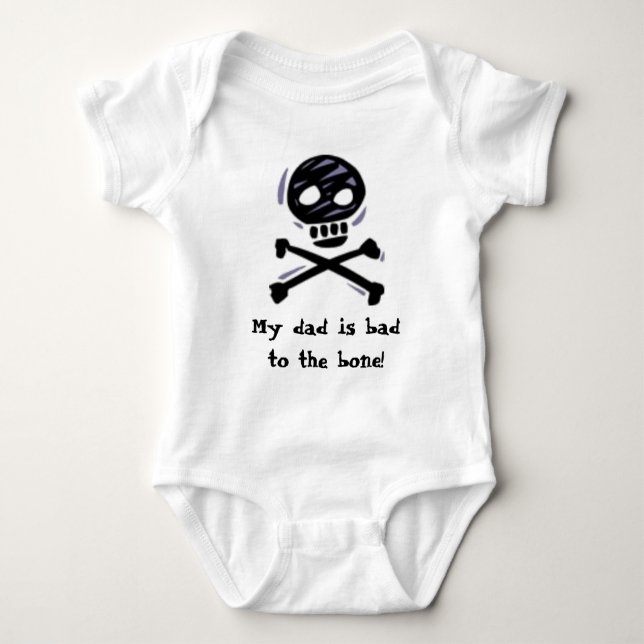 skull, My dad is bad to the bone! Baby Bodysuit (Front)