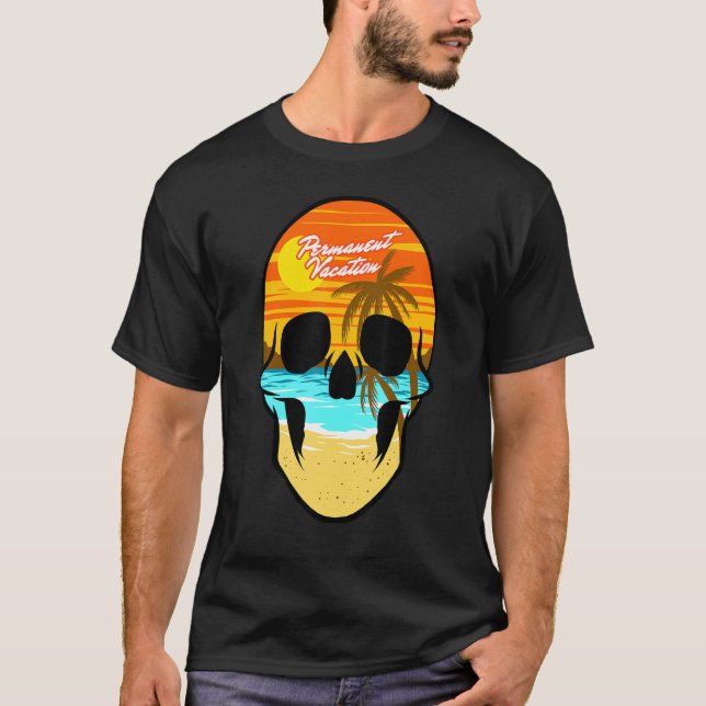 Skull Permanent Vacation  Travel Ocean Beach Sun Q T-Shirt (Front)