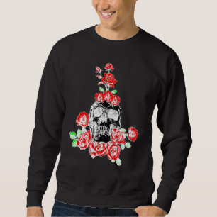 Skull Skeleton skull rose roses flowers plant love Sweatshirt