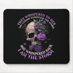 Skull They Whispered To Her You Can't With Stand T Mouse Pad