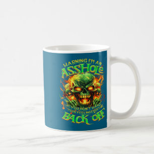Skull Warning I'm An-if You Don't Want Your Feelin Coffee Mug
