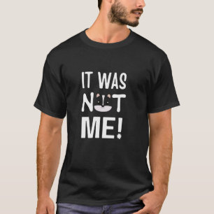 Skunk It Was Not Me Fun Smelly Stinky Fart Gas T-Shirt