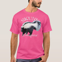 Skunk Whisperer I Love Skunks] Gift Funny Skunk 