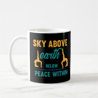 Sky Above Earth Below Peace Within Coffee Mug
